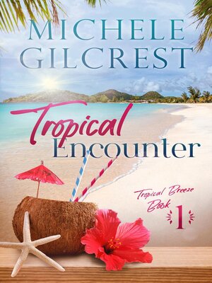 cover image of Tropical Encounter (Tropical Breeze Book 1)